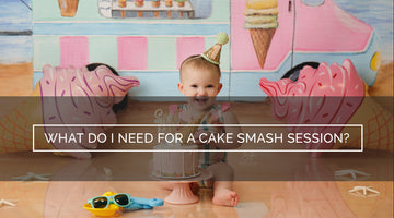 What Do I Need for a Cake Smash Photoshoot?